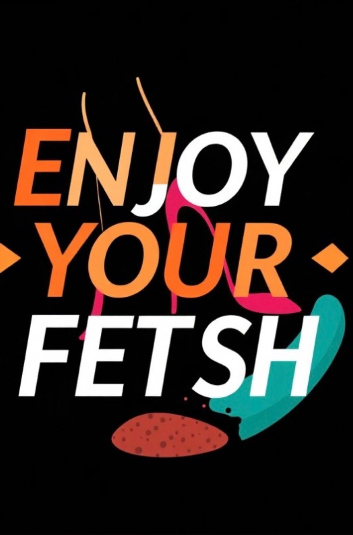 enjoyyourfetish