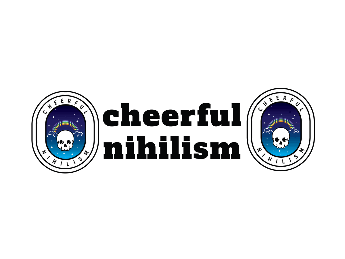 cheerfulnihilism banner