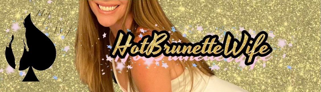 hotbrunettewife banner