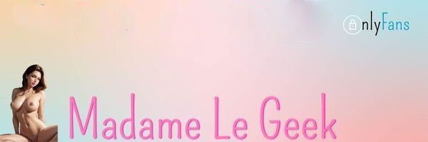 madamelegeek banner