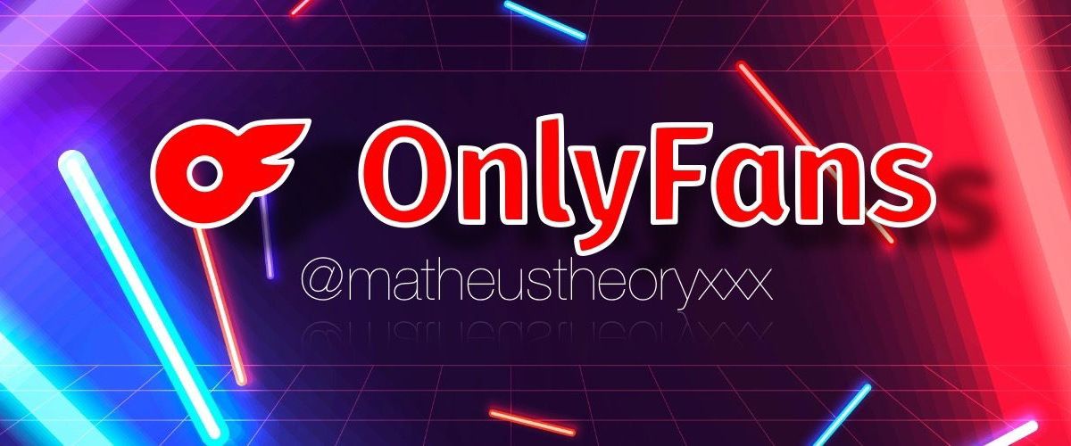 matheustheoryxxx banner